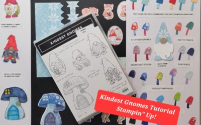 Kindest Gnomes Tutorial Stampin Up