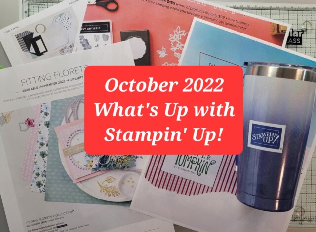 October 2022 What's Up with Stampin Up