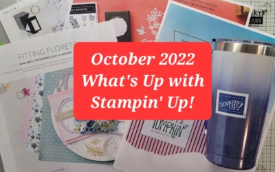 October 2022 What’s Up with Stampin Up